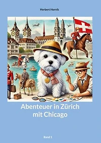 Abenteuer in Zürich mit Chicago Band1