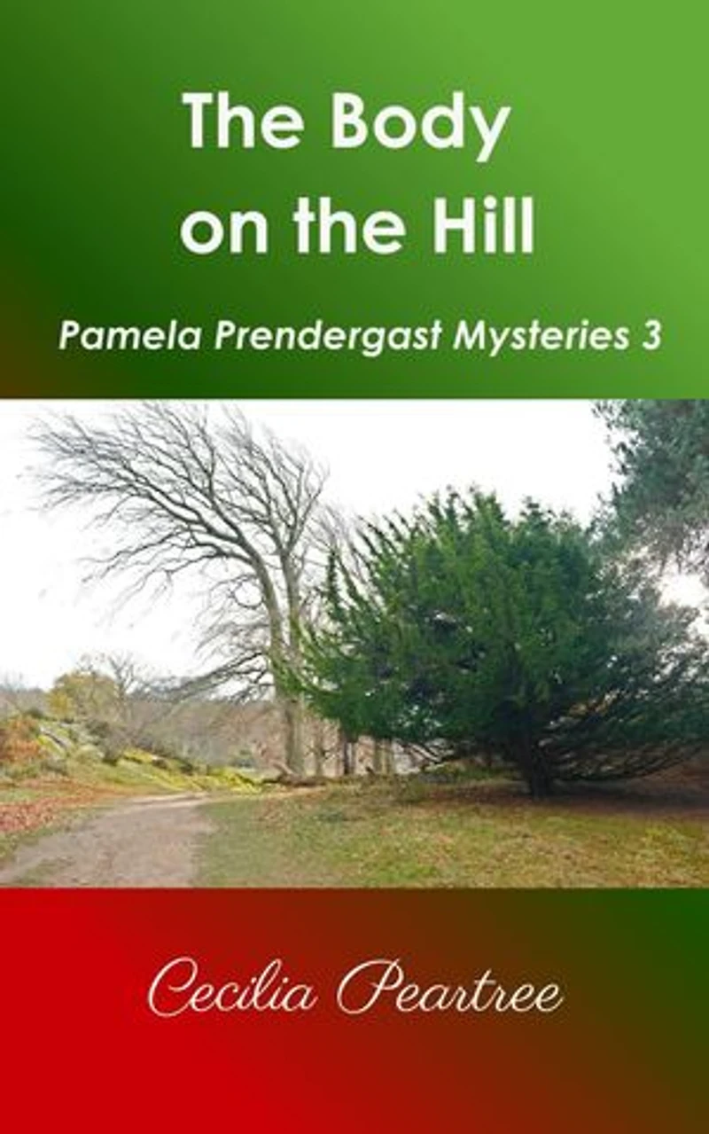 The Body on the Hill: Pamela Prendergast Mysteries, #3