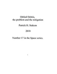 Orbital Debris, the Problem and the Mitigation