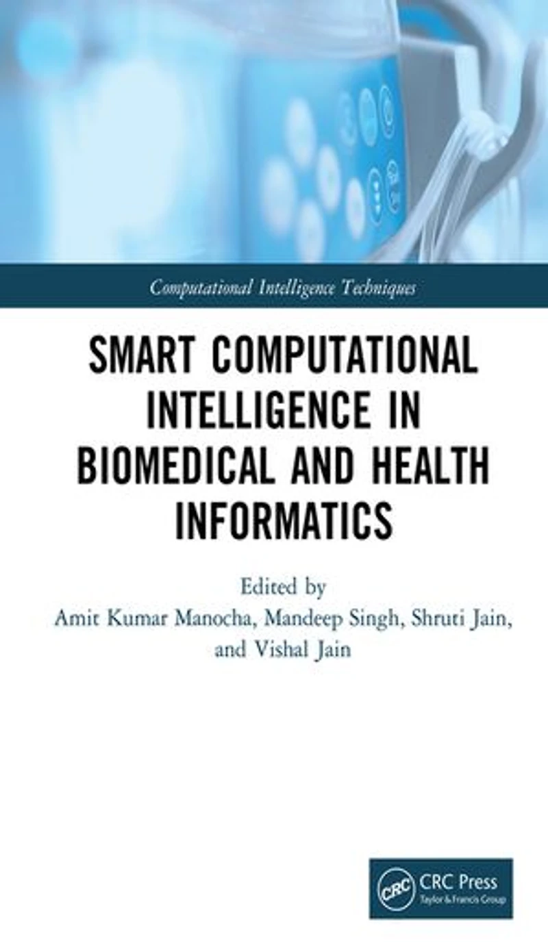 Smart Computational Intelligence Biomedical and Health Informatics