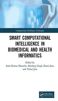 Smart Computational Intelligence Biomedical and Health Informatics