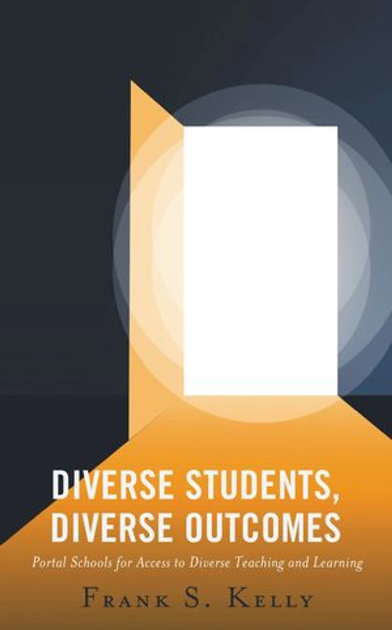 Diverse Students, Outcomes: Portal Schools for Access to Teaching and Learning