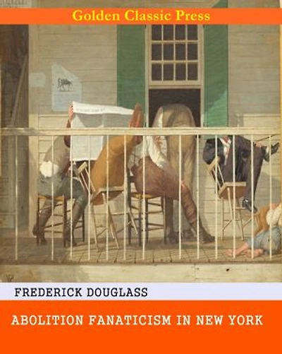 Abolition Fanaticism in New York