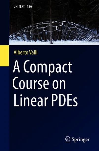 A Compact Course On Linear Pdes