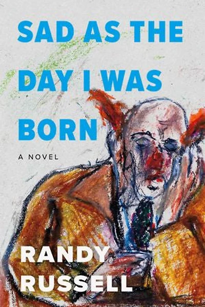 Sad as the Day I was Born
