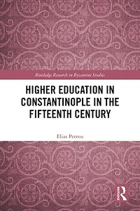 Higher Education Constantinople the Fifteenth Century