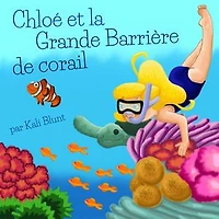 Chloé et la Grande Barrière de Corail