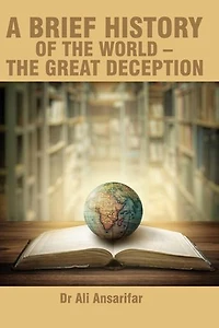 A brief history of the world -The great deception