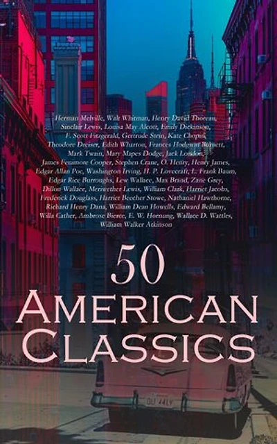 50 American Classics: The Call of the Wild, The Great Gatsby, Sister Carrie, The House of Mirth, The Adventures of Huckleberry Finn