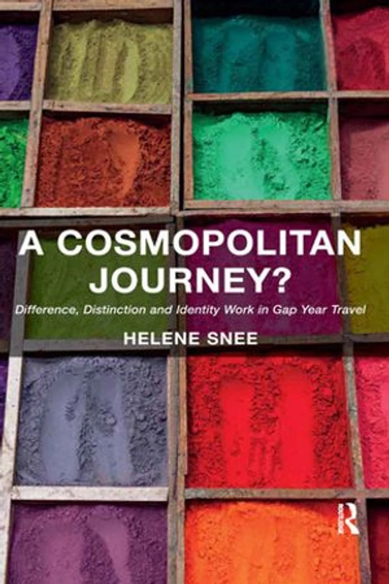 A Cosmopolitan Journey?: Difference, Distinction And Identity Work Gap Year Travel