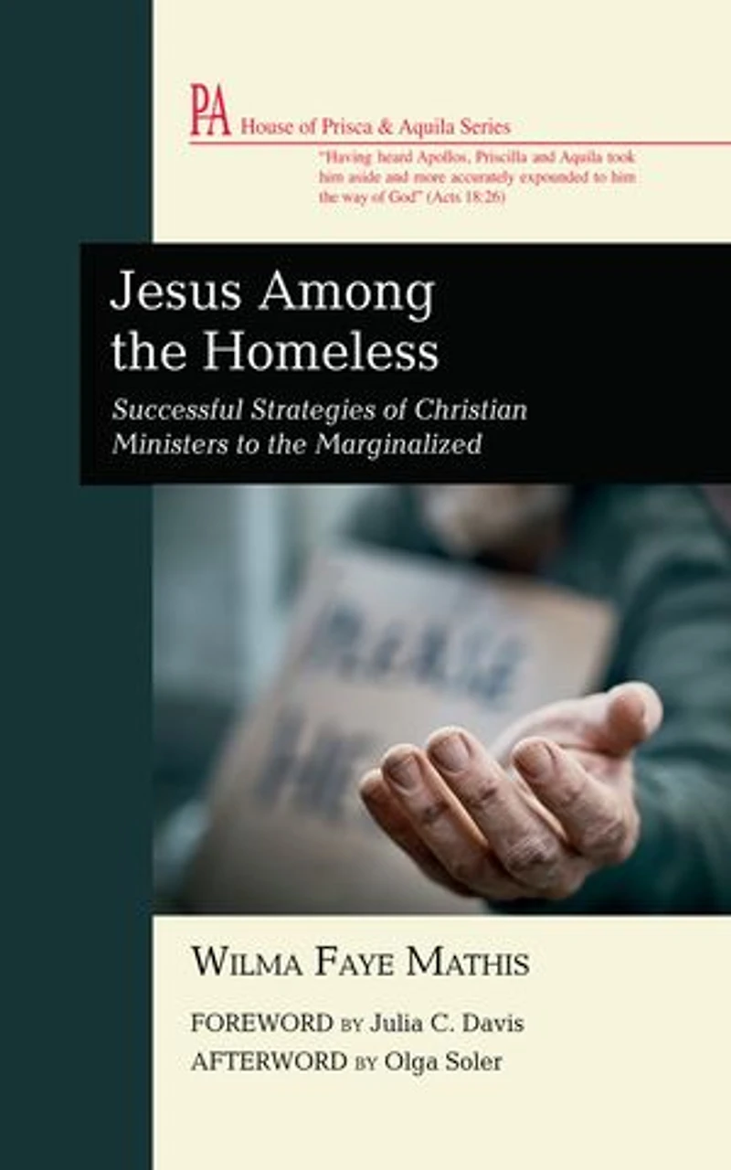 Jesus Among the Homeless: Successful Strategies of Christian Ministers to Marginalized