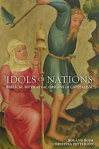 Idols of Nations: Biblical Myth at the Origins Capitalism