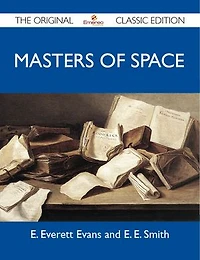 Masters of Space - The Original Classic Edition