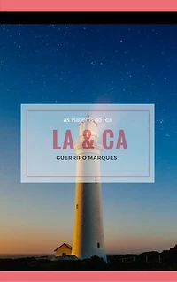 LA & CA: O VIAGANTE