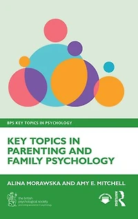 Key Topics Parenting and Family Psychology