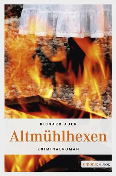 Altmühlhexen: Kriminalroman
