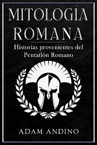Mitología Romana: Historias provenientes del Pentatlón Romano