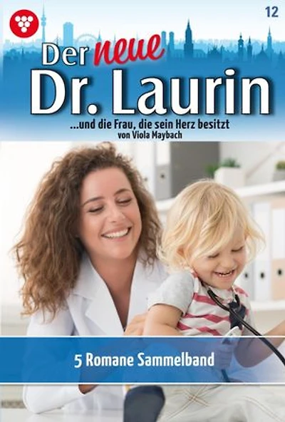 5 Romane: Der neue Dr. Laurin – Sammelband – Arztroman