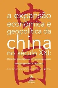 A expansão econômica e geopolítica da China no século XXI:: diferentes dimensões de um mesmo processo
