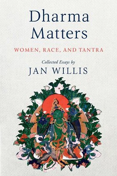Dharma Matters: Women, Race, And Tantra