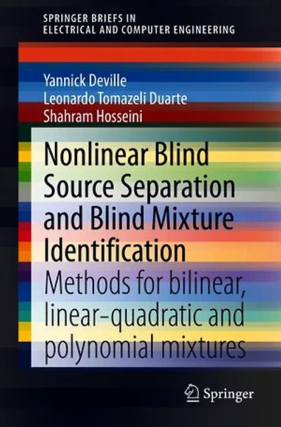 Nonlinear Blind Source Separation And Mixture Identification: Methods For Bilinear, Linear-quadratic Polynomial Mixtures