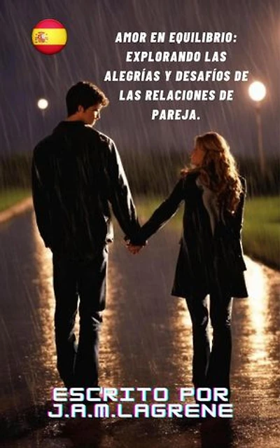 Amor en Equilibrio: Explorando las Alegrías y Desafíos de las Relaciones de Pareja
