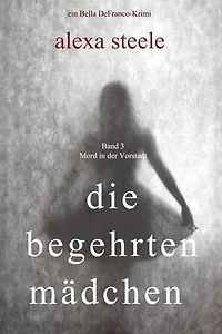 Die begehrten Mädchen (Mord in der Vorstadt – Band 3)