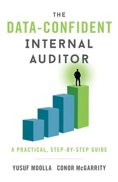The Data-Confident Internal Auditor: A Practical, Step-by-Step Guide