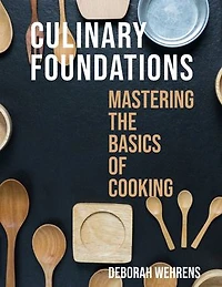 Culinary Foundations: Mastering The Basics Of cooking