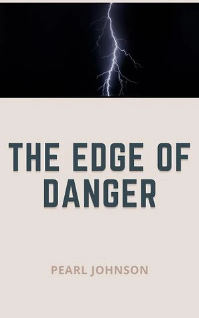 The Edge of Danger
