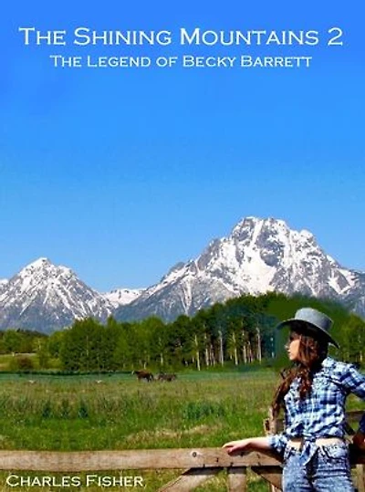 The Shining Mountains 2: The Legend of Becky Barrett