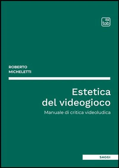 Estetica del videogioco: Manuale di critica videoludica