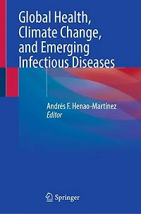 Global Health, Climate Change, and Emerging Infectious Diseases