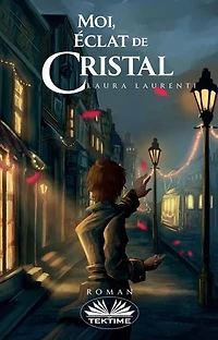 Moi, Éclat De Cristal