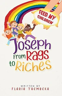 Joseph From Rags to Riches