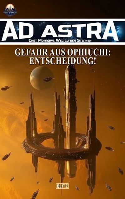 Ad Astra – Chet Morrows Weg zu den Sternen, Neue Abenteuer 21: Gefahr aus Ophiuchi: Entscheidung!