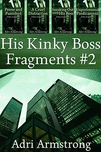 His Kinky Boss Fragments #2: His Kinky Boss, #8