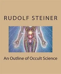 An Outline of Occult Science