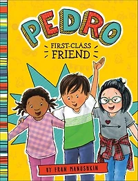 Pedro, First-Class Friend