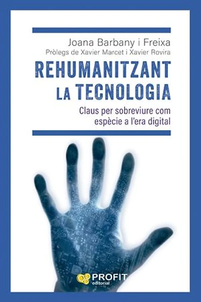 Rehumanitzant la tecnologia: Claus per sobreviure com espècie a l'era digital