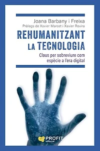 Rehumanitzant la tecnologia: Claus per sobreviure com espècie a l'era digital