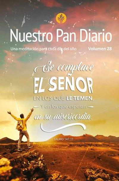 Nuestro Pan Diario vol 28 Temor del Señor: Una meditación para cada dia del año