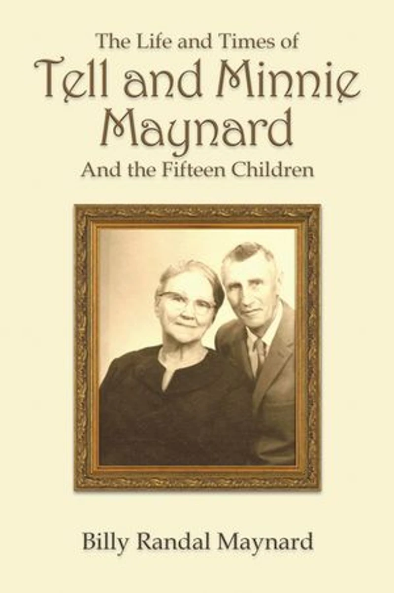 the Life and Times of Tell Minnie Maynard Fifteen Children