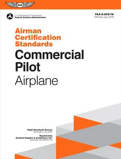 Airman Certification Standards: Commercial Pilot - Airplane: FAA-S-ACS-7A.1