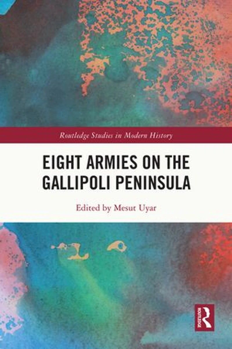 Eight Armies on the Gallipoli Peninsula