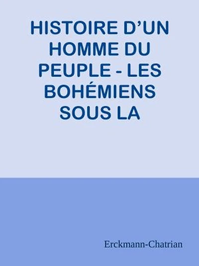 HISTOIRE D’UN HOMME DU PEUPLE - LES BOHÉMIENS SOUS LA RÉVOLUTION