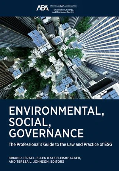Environmental, Social, Governance: The Professional's Guide to the Law and Practice of ESG
