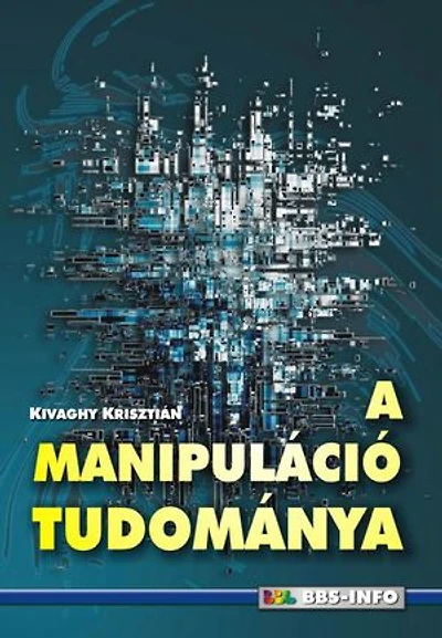A manipuláció tudománya