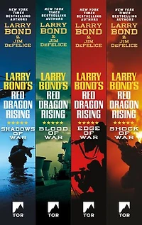 The Red Dragon Rising Series: Shadows of War, Edge of War, Shock of War, Blood of War