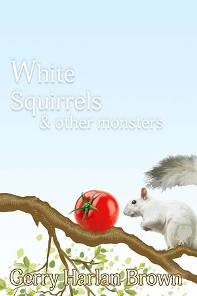 White Squirres & Other Monsters